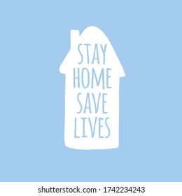 Vector hand drawn doodle sketch stay home save lives lettering in house silhouette isolated on pastel blue background. Coronavirus pandemic self isolation illustration