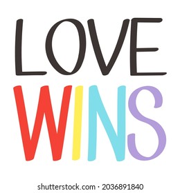 Vector hand drawn doodle sketch lgbt rainbow love wins lettering isolated on white background. Hand Written Lettering for Valentines Day. Typography romantic poster, t-shirt print