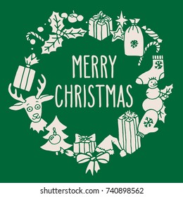 Vector hand drawn doodle wreath with hand written Christmas greetings in white over green background. Santa hat, tree, reindeer, snowman, snowflakes, gifts, decorations, holly, candies, sock, stars.