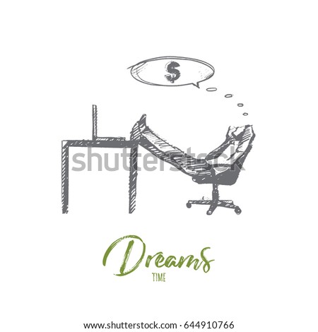 Vector hand drawn Dreams time concept sketch. Businessman sitting in office and dreaming about money and income