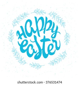 vector hand drawn Easter lettering greeting quote circled composition surround with floral branches.