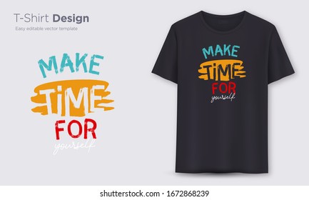 Vector hand drawn emblem with Make Time For Yourself t shirt