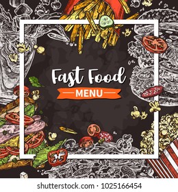 Vector hand drawn fast food background with square frame on chalkboard. Colorful trendy design with sketch of hamburger, pop corn, sandwich, cola, french fries, italian pizza for cafe menu