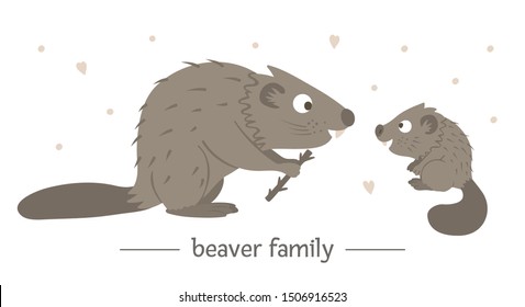 Vector hand drawn flat baby beaver with parent. Funny woodland animal scene showing family love. Cute forest animalistic illustration for children’s design, print, stationery