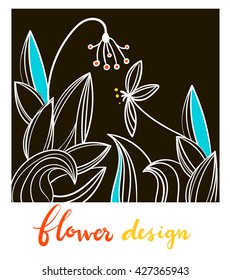 Vector hand drawn floral design with petals and leaves, red, yellow and blue doodles on a black background accompanied with a hand lettered phrase Floral Design. Surface and fabric design element
