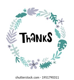 vector hand drawn floral wreath, jungle leaves circle, hand lettering thanks text