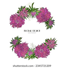 Vector hand drawn frame of asters flowers, daisies, green leaves, wreath of asters