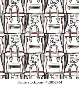 Vector hand drawn graphic fashion illustration do not cry buy new bag lettering and ladies bag. Trend graphic glamour fashion sketch seamless pattern in vogue style.