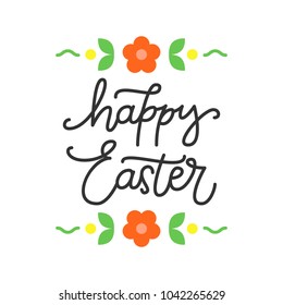 Vector hand drawn greeting card - Happy Easter. Calligraphy isolated on white background with floral frame