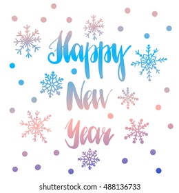 Vector hand drawn greeting card - Happy new year, with snowflakes. Holiday background. Colorful illustration