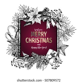 Vector hand drawn greeting card. Merry Christmas and Happy New Year. Fir branches and winter seasoning. Vintage engraved art. Use for party decor, holiday advertisement.