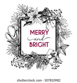 Vector hand drawn greeting card. Christmas decoration. Merry and bright.Fir branches and winter seasoning. Vintage engraved art. Use for party decor, holiday advertisement.
