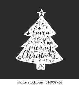 Vector hand drawn greeting card - Have a very Merry Christmas, in a shape of christmas tree. Hand lettering festive background. Holiday illustration