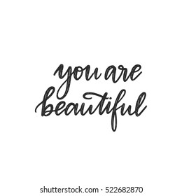 Vector hand drawn greeting card - You are beautiful. Calligraphy poster. Hand lettering illustration. Valentine's Day design