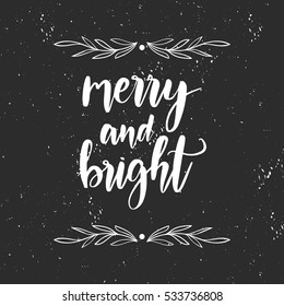 Vector hand drawn greeting card - Merry and Bright. Black and white illustration with floral frame and hand lettering