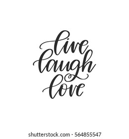 Vector hand drawn greeting card - Live Laugh Love. Black calligraphy isolated on white background. Valentine's Day design