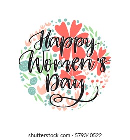 Vector hand drawn greeting card - Happy Women's Day. Colorful banner with hand lettering and flowers
