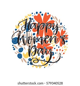 Vector hand drawn greeting card - Happy Women's Day. Colorful banner with hand lettering and flowers