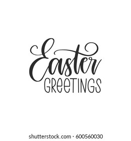 Vector hand drawn greeting card - Easter greetings. Calligraphy isolated on white background.