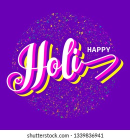 Vector hand drawn Happy Holi logotype for powder color festival. Lettering with 3d effect with multicolor dust on vibrant background. Festive design for print, poster, flyer, party invitation, icon