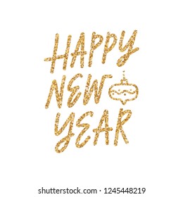 Vector hand drawn Happy New Year greeting card, golden glitter typography. Holiday overlay