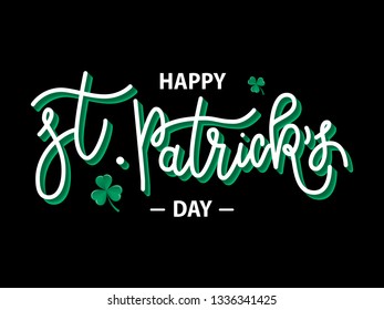 Vector hand drawn Happy St. Patrick’s Day logotype. Monoline 3d lettering typography with shamrocks on black background. Festive design for tee, poster, flyer, party invitation, card, badge, icon