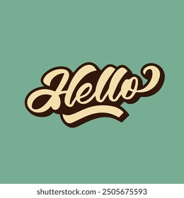 Vector hand drawn Hello inscription in retro style. 