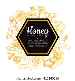 Vector hand drawn honey frame. Detailed gold engraved illustrations. Graphic honeycomb, bee, glass jar, flowers, pot. Great for label, banner, poster, card.