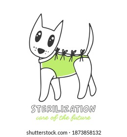 Vector hand drawn icon for veterinary clinic. Dog after surgery, isolated on white background. Text - sterilization, care for the future