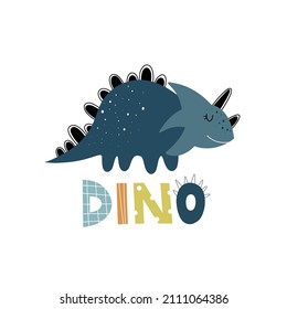 Vector hand drawn illustration with cute dinosaur and dino lettering on white isolated background. Vector illustration in scandinavian style. Childish illustration with cute animal.