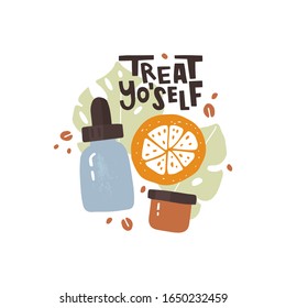 Vector hand drawn illustration in doodle style. Treat yo'self lettering. Cosmetic packaging, bottle with a pipette, cream, serum. Additional elements are leaves, orange and coffee. Poster design