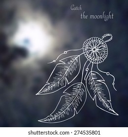 vector hand drawn illustration of dream catcher on the night sky blur background with a label "catch the moonlight"