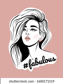 Vector hand drawn illustration of girl with her hair. Creative artwork. Template for card, poster, banner, print for t-shirt, pin, badge, patch. #fabulous