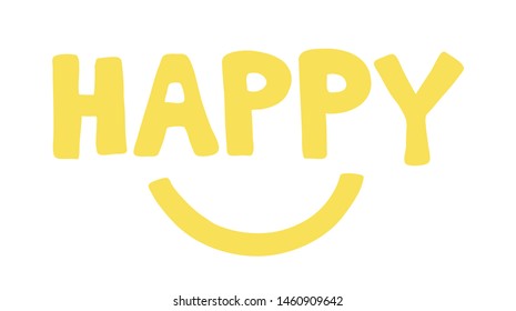 Vector hand drawn illustration of happy word with smiling mouth. Colored flat style.