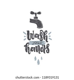 Vector hand drawn illustration. Lettering Wash your hands. Idea for poster, postcard.