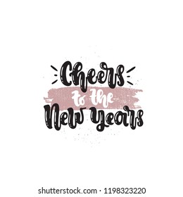Vector hand drawn illustration. Lettering Cheers to the New Years 2019. Idea for poster, postcard.