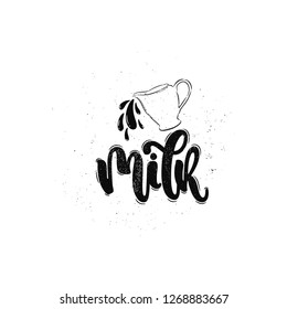 Vector hand drawn illustration. Lettering phrases Milk. Idea for poster, postcard.