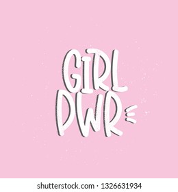 Vector hand drawn illustration. Lettering phrases Girl power, feminism. Idea for poster, postcard.