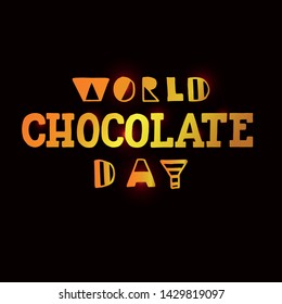 Vector hand drawn illustration. Lettering World chocolate day. Golden letters isolated on dark brown background. Idea for poster, postcard. EPS 10