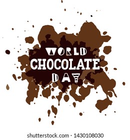 Vector hand drawn illustration. Lettering World chocolate day with abstract background. Idea for poster, postcard. EPS 10