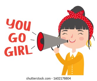 Vector hand drawn illustration with lettering phrase "you go girl" and girl with megaphone. Girl power concept. Cartoon vector illustration.