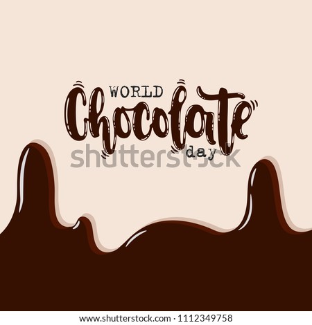 Vector hand drawn illustration. Lettering World chocolate day. Idea for poster, postcard.