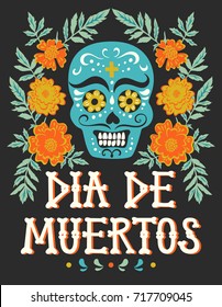 Dibujo a mano del vector de la fiesta mexicana "Día de los Muertos". Postal con cráneo de azúcar tradicional, marco de flores de oro y leyenda "Dia de Muertos"
