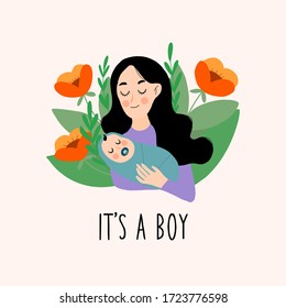 Vector hand drawn illustration. Mom with a baby boy. With the inscription "It's a boy." For greeting card, poster, banner.