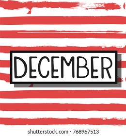 Vector hand drawn illustration. Month December. Poster, postcard. Lettering.