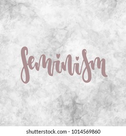 Vector hand drawn illustration. Motivation poster Feminism.