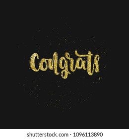 Vector hand drawn illustration. Phrases Congrats glitter, lettering. Idea for poster, postcard.