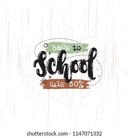 Vector hand drawn illustration. Phrases Back to school sale 50% lettering. Idea for poster, postcard.