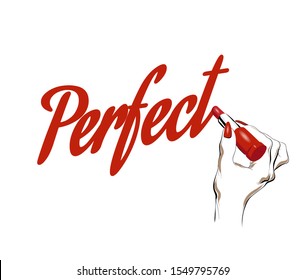 Vector hand drawn illustration of hand with pomade writing "Perfect".  Creative  artwork. Template for card, poster, banner, print for t-shirt, pin, badge, patch.