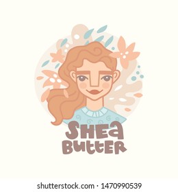 Vector hand drawn illustration. Red-haired girl with curly hair and the inscription. Shea butter lettering. Round background with abstract shapes, flowers. Cosmetology, cream, mask. Icon in flat style